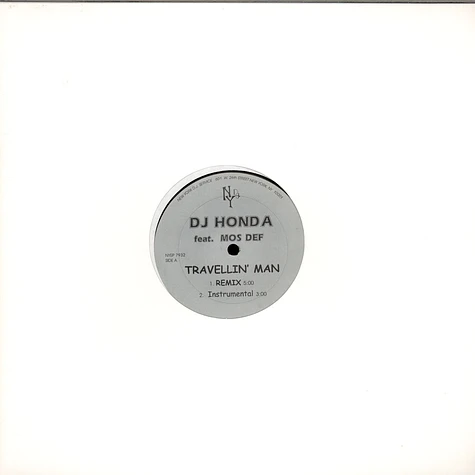 DJ Honda / For Real - Travellin' Man / Like I Do