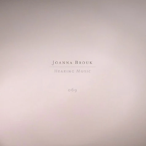 Joanna Brouk - Hearing Music