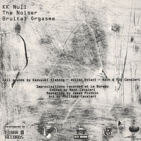 KK Null / The Noiser / Bruital Orgasme - KK Null / The Noiser / Bruital Orgasme