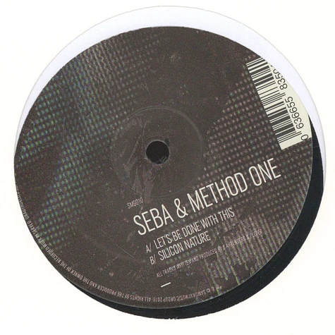 Seba & Method One - Let's Be Done With This / Silicon Nature