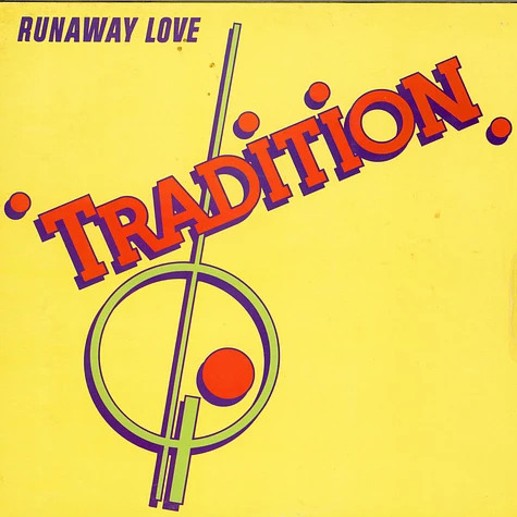 Tradition - Runaway Love