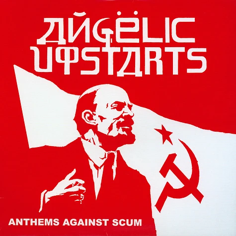 Angelic Upstarts - Anthems Against Scum