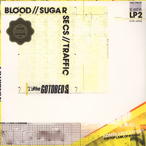Gotobeds - Blood / / Sugar // Secs // Traffic Loser Edition