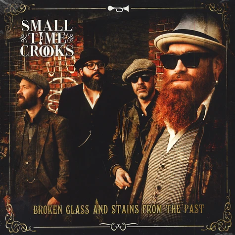 Small Time Crooks - Broken Glass And Stains From The Past
