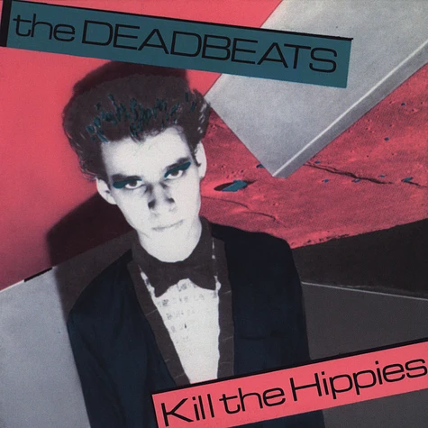The Deadbeats - Kill The Hippies