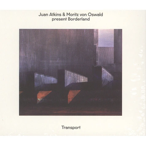 Juan Atkins & Moritz Von Oswald present Borderland - Transport