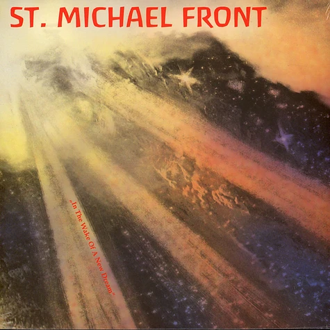 St. Michael Front - In the Wake Of A New Dream