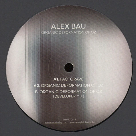 Alex Bau - Organic Deformation Of Oz Developer Remix