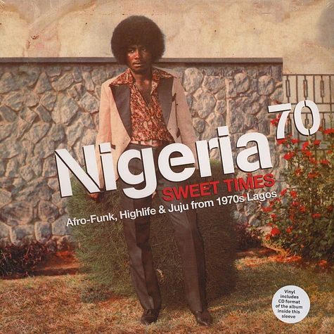 Nigeria 70 - Volume 3: Sweet Times - Afro, Funk, Highlife & Juju From 1970s Lagos