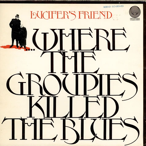 Lucifer's Friend - ....Where The Groupies Killed The Blues