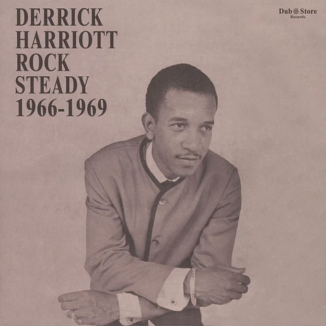 Derrick Harriott - Rock Steady 1966-1969