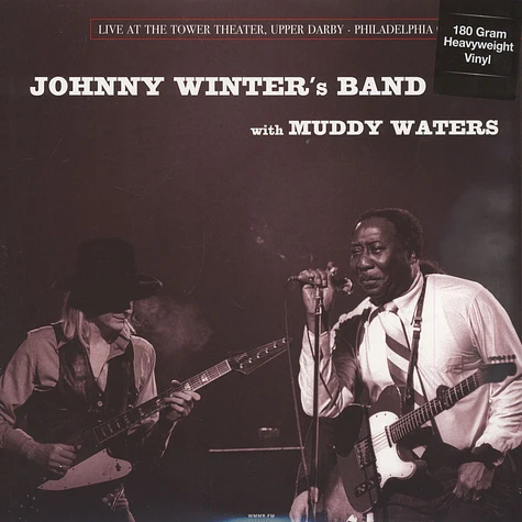 Johnny Winter's Band with Muddy Waters - Live In Philadelphia, March 6, 1977