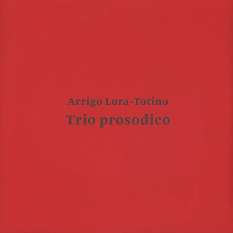 Arrigo Lora-Totino - Trio Prosodico