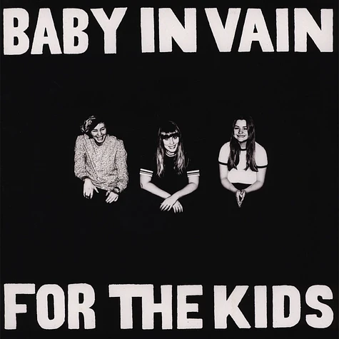 Baby In Vain - For The Kids