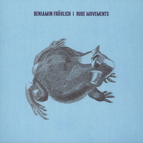 Benjamin Fröhlich - Rude Movements