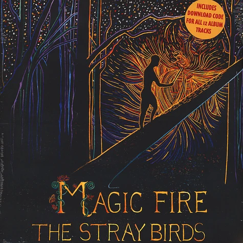 The Stray Birds - Magic Fire