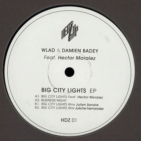 Wlad / Damien Badey - Big City Lights EP FeatHector Moralez