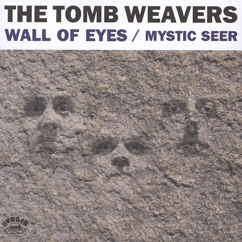 the Tomb Weavers - Wall Of Eyes / Mystic Seer