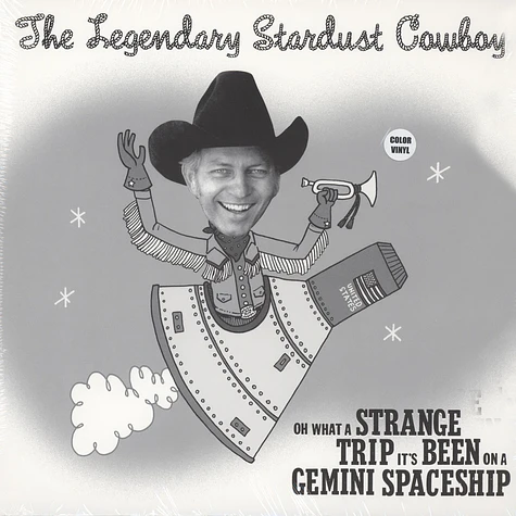 Legendary Stardust Cowboy - Oh What A Strange Trip It's Been On A Gemini Spaceship Colored Vinyl Edition