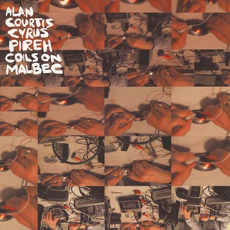Alan Courtis & Cyrus Pireh - Coils On Malbec