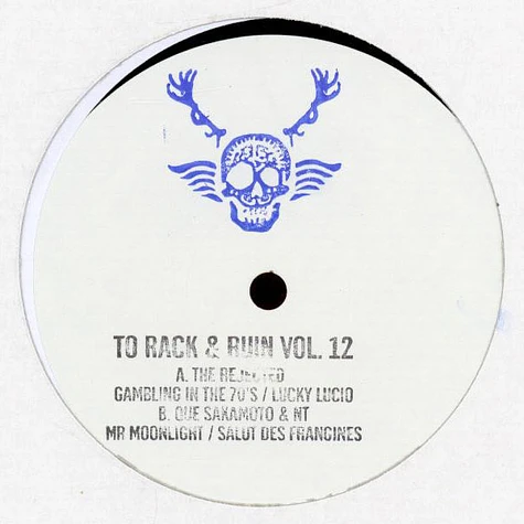 The Rejected / Que Sakamoto - To Rack & Ruin Volume 12