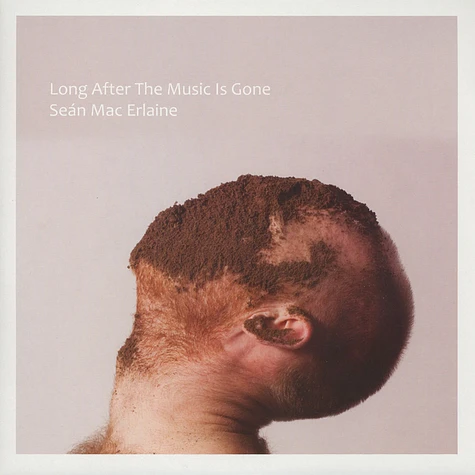 Sean Mac Erlaine - Long After The Music Is Gone