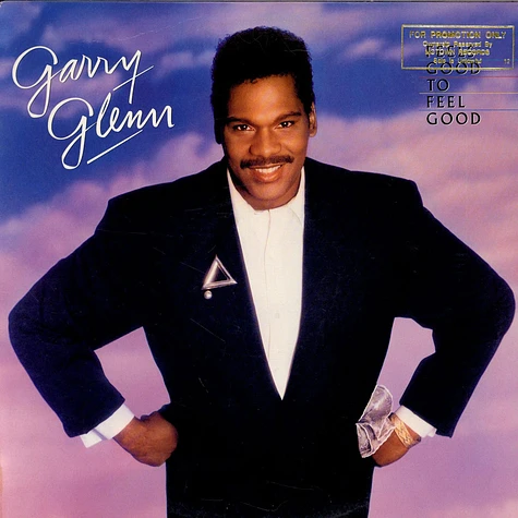Garry Glenn - Feels Good To Feel Good