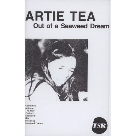 Artie Tea - Out Of A Seaweed Dream