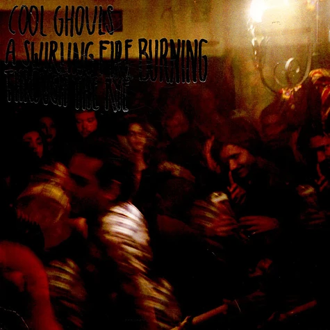 Cool Ghouls - A Swirling Fire Burning Through The Rye