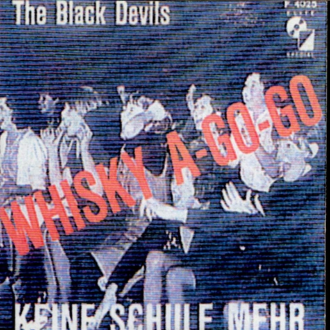 The Black Devils - Whisky A-Go-Go / Keine Schule Mehr