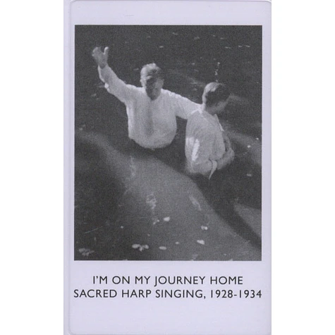 V.A. - I'm On My Journey Home: Sacred Harp Singing, 1927-1938