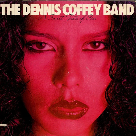The Dennis Coffey Band - A Sweet Taste Of Sin