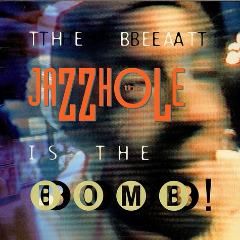 The Jazzhole - The Beat Is The Bomb!