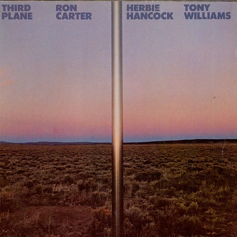 Ron Carter / Herbie Hancock / Anthony Williams - Third Plane