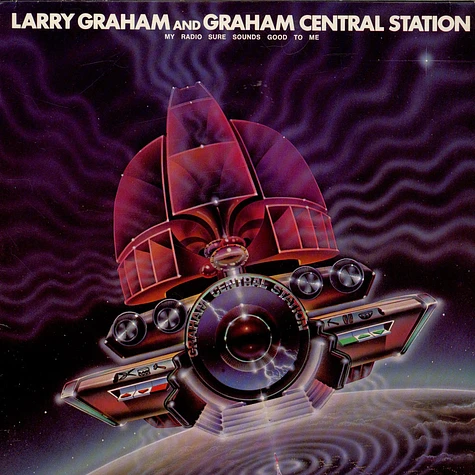 Graham Central Station - My Radio Sure Sounds Good To Me