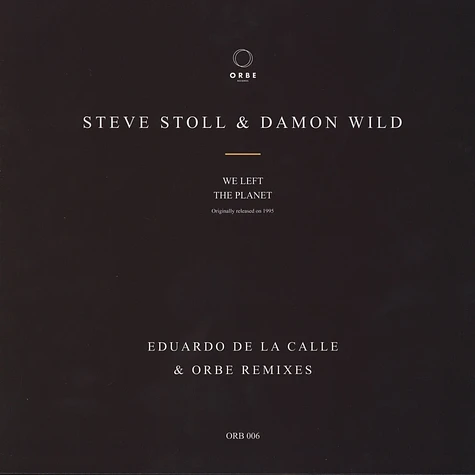 Steve Stoll & Damon Wild - We Left The Planet Eduardo De La Calle Remix