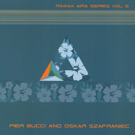 Pier Bucci & Oscar Szafraniec - Rawax Aira Series Volume 5