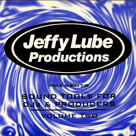 Jeffy Lube Productions - Jeffy Lube Productions Presents Sound Tools For DJs & Producers Volume Two