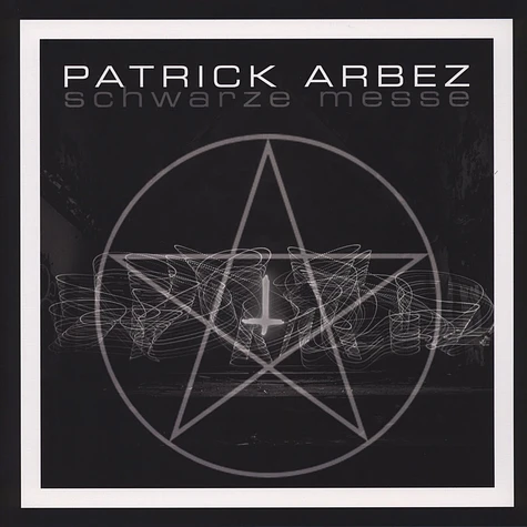 Patrick Arbez - Schwarze Messe