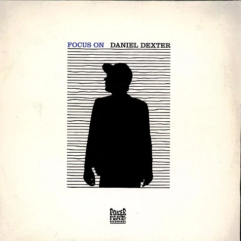 Daniel Dexter - Focus On Daniel Dexter