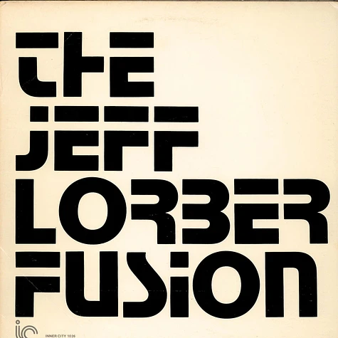 The Jeff Lorber Fusion - The Jeff Lorber Fusion