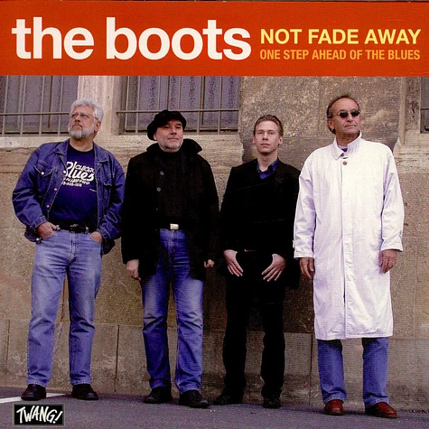 The Boots - Not Fade Away / One Step Ahead Of The Blues