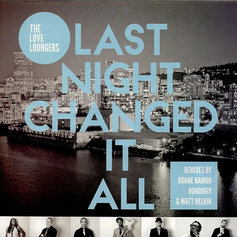 The Love Loungers - Last Night Changed It All