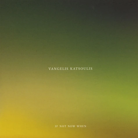 Vangelis Katsoulis - If Not Now When