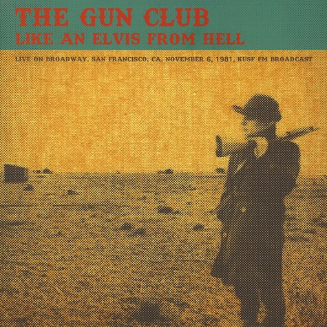 The Gun Club - Like An Elvis From Hell