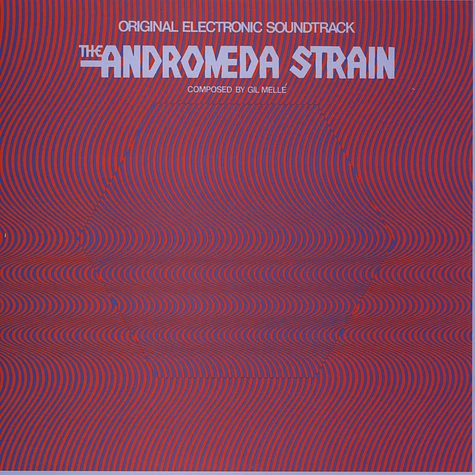 Gil Mele - Andromeda Strain - Original Electronic Soundtrack