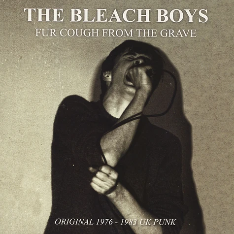 Bleach Boys - Fur Cough From The Grave