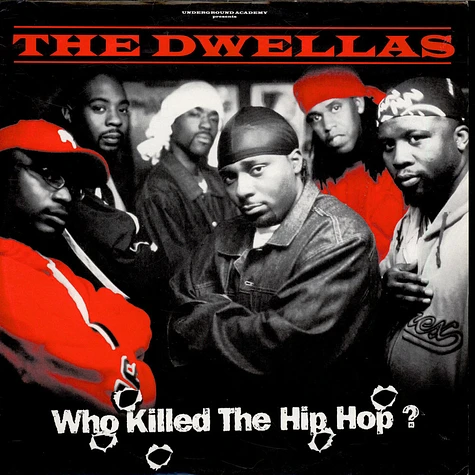 Cella Dwellas - Who Killed The Hip Hop?