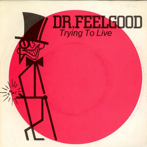 Dr. Feelgood - Trying To Live