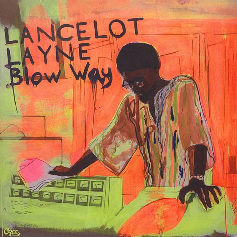 Lancelot Layne - Blow Way